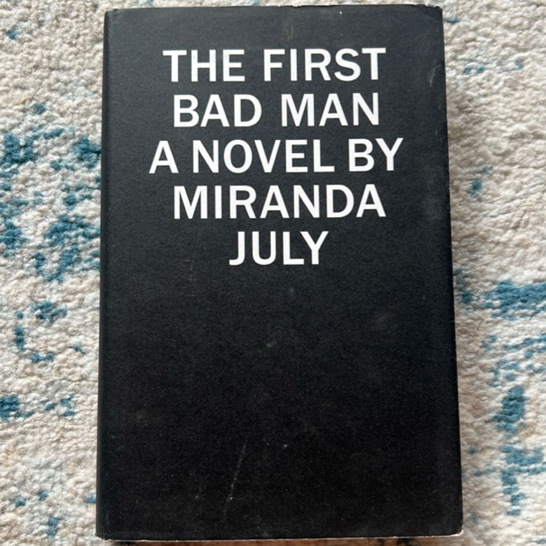 The First Bad Man