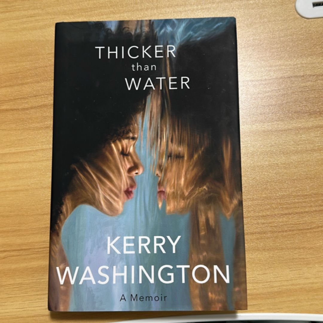 Thicker Than Water