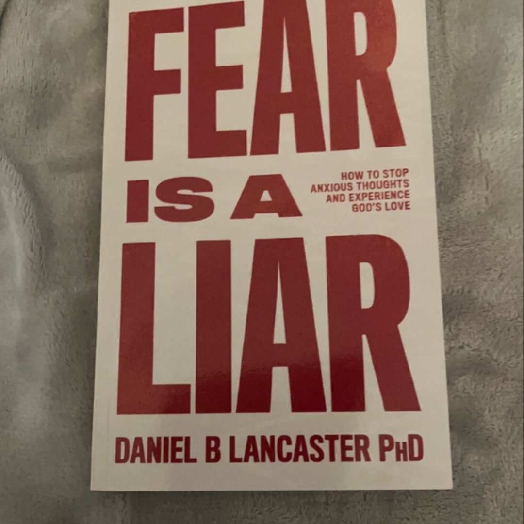 Fear Is a Liar