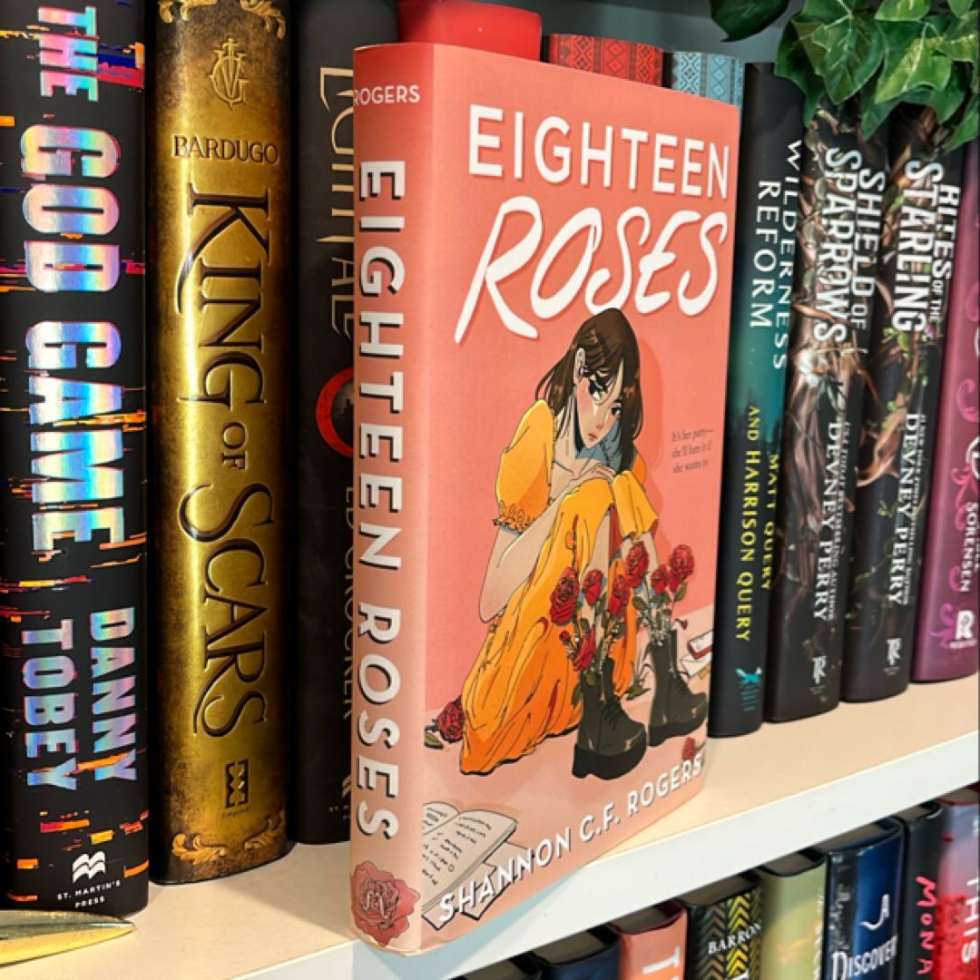 Eighteen Roses by Shannon C. F. Rogers