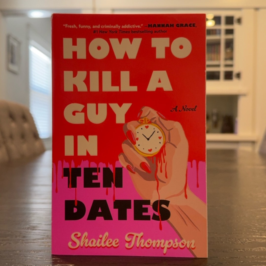 How to Kill a Guy in Ten Dates