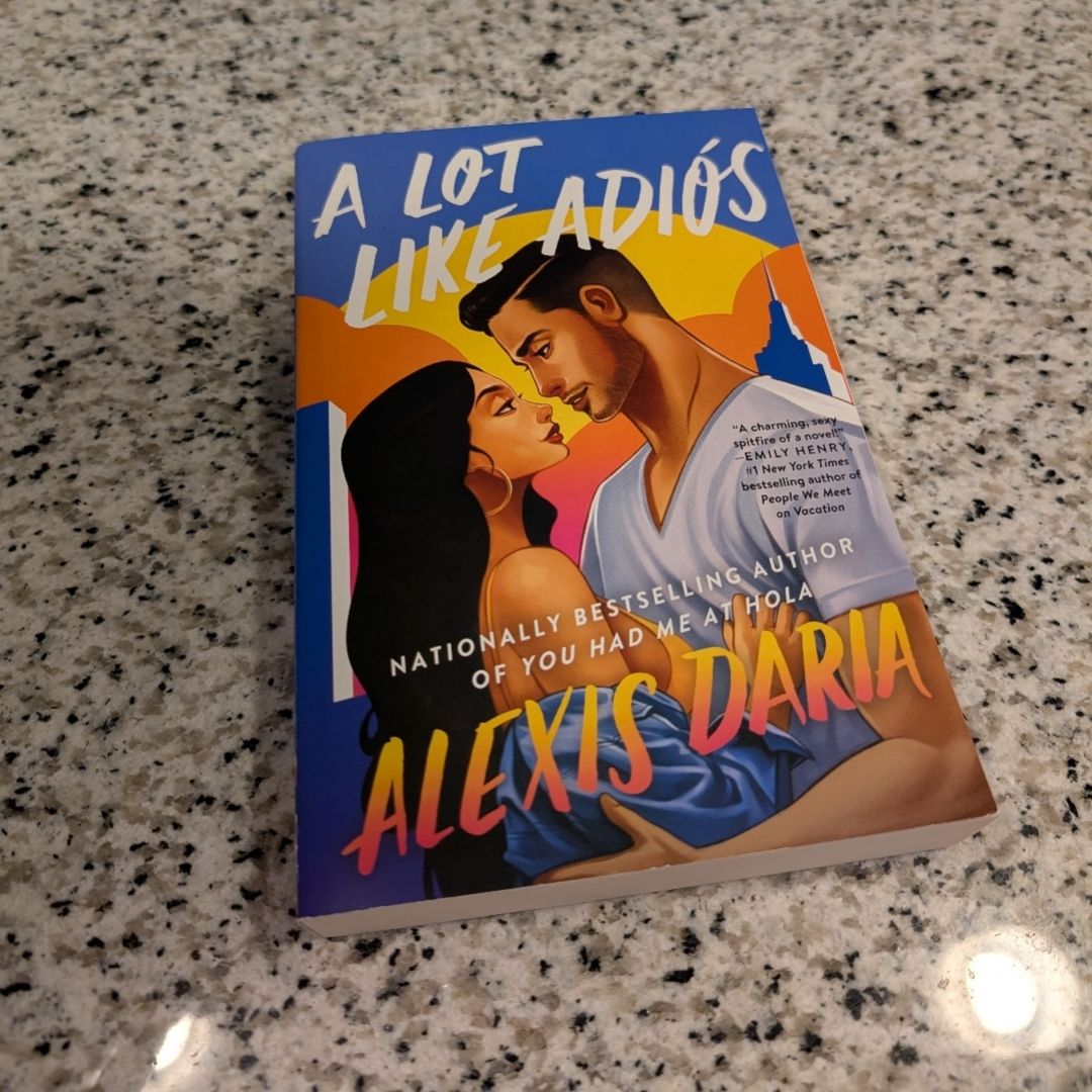 A Lot Like Adiós