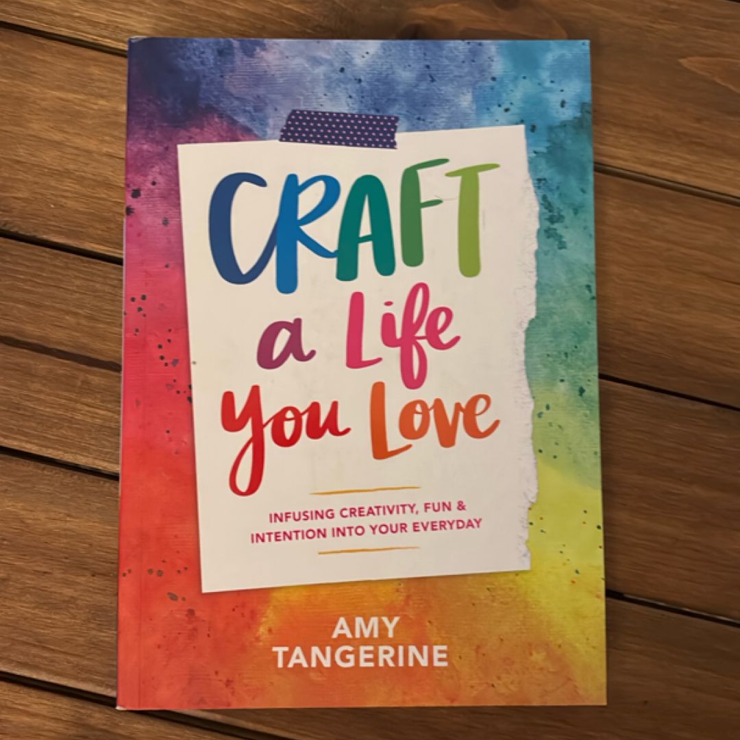 Craft a Life You Love