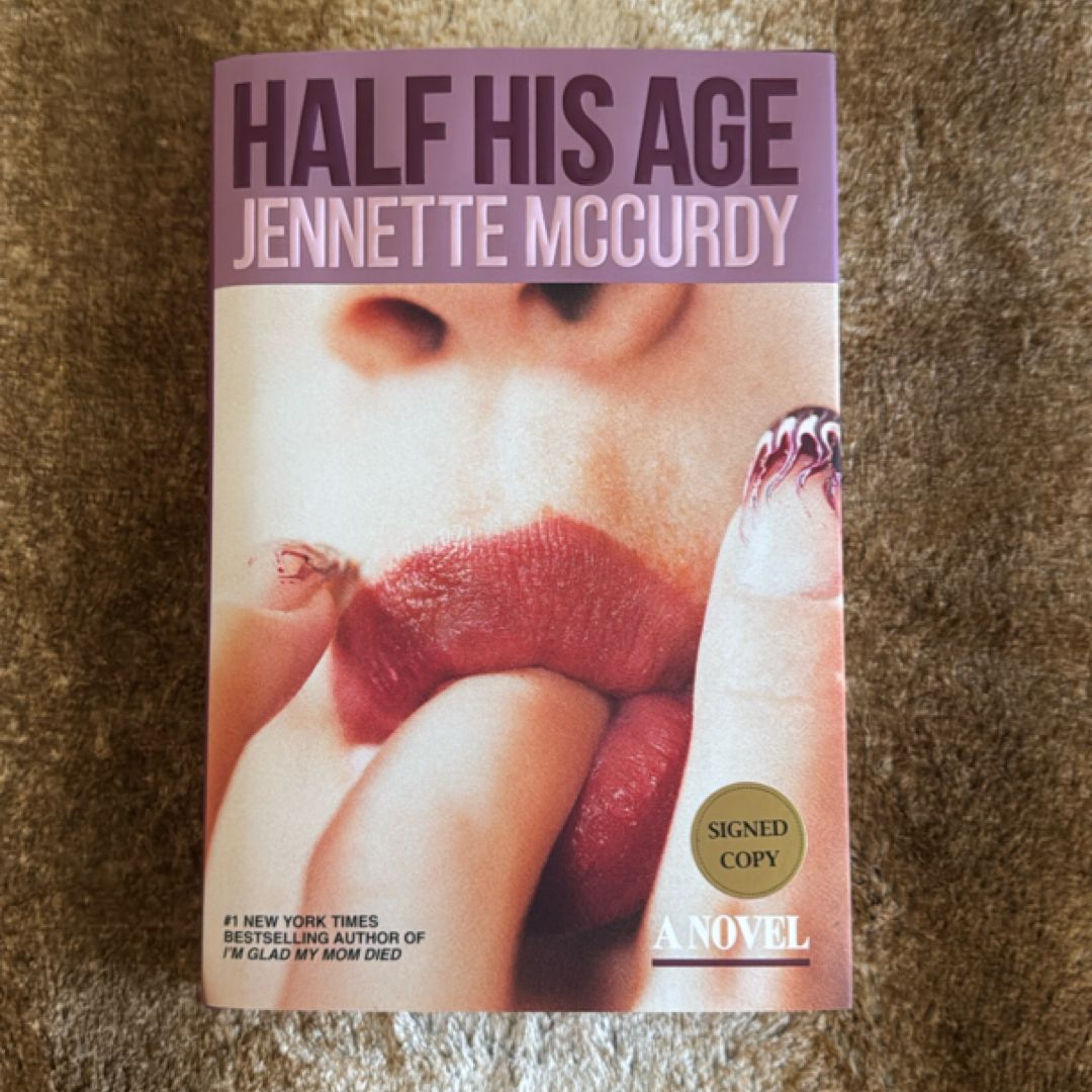 Half His Age *Hand Signed*