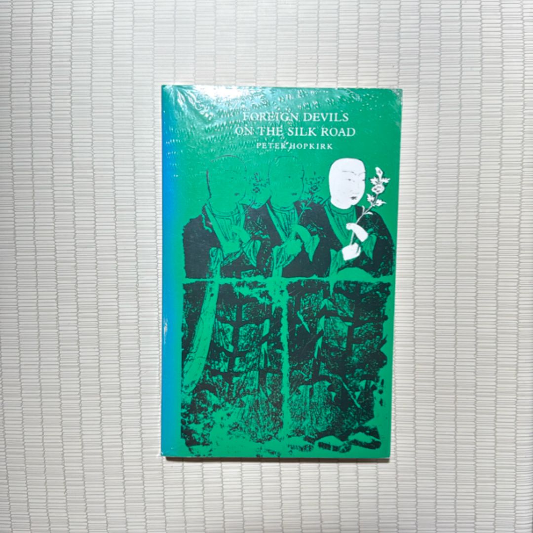 Foreign Devils on the Silk Road