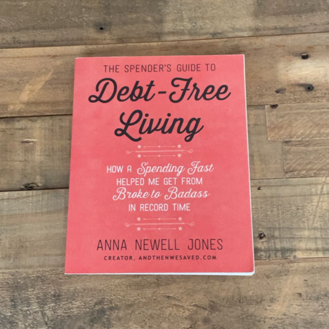 The Spender's Guide to Debt-Free Living