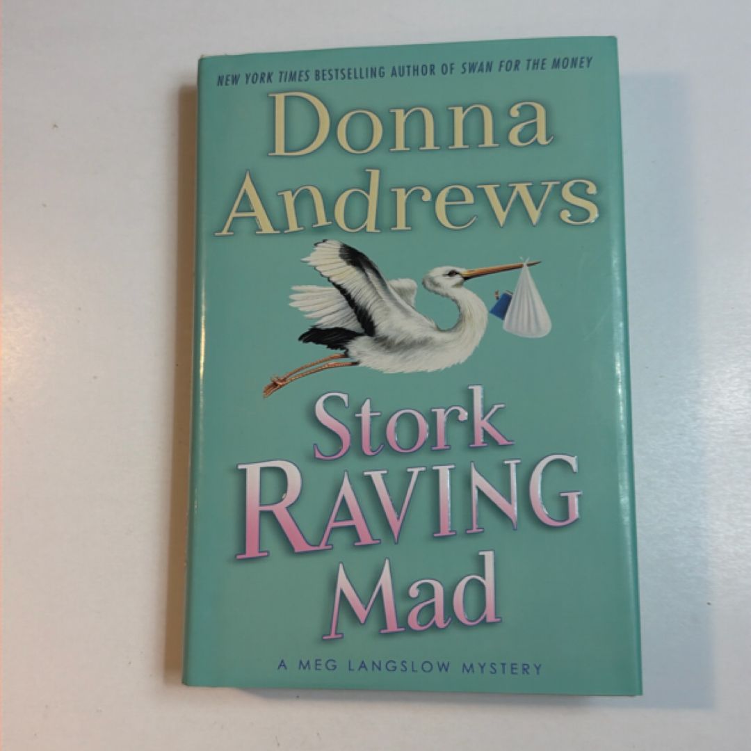 Stork Raving Mad