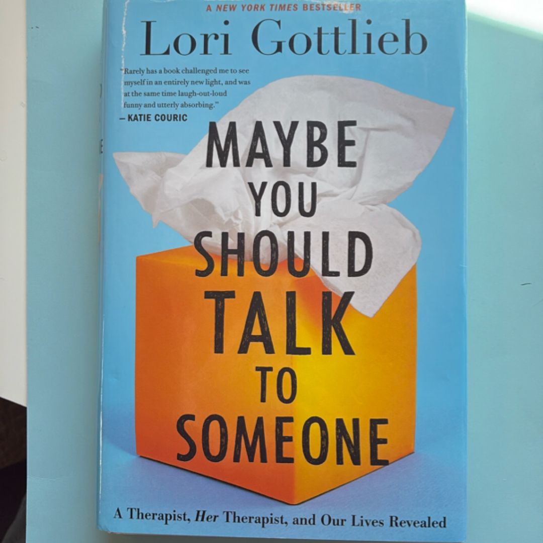 Maybe You Should Talk to Someone