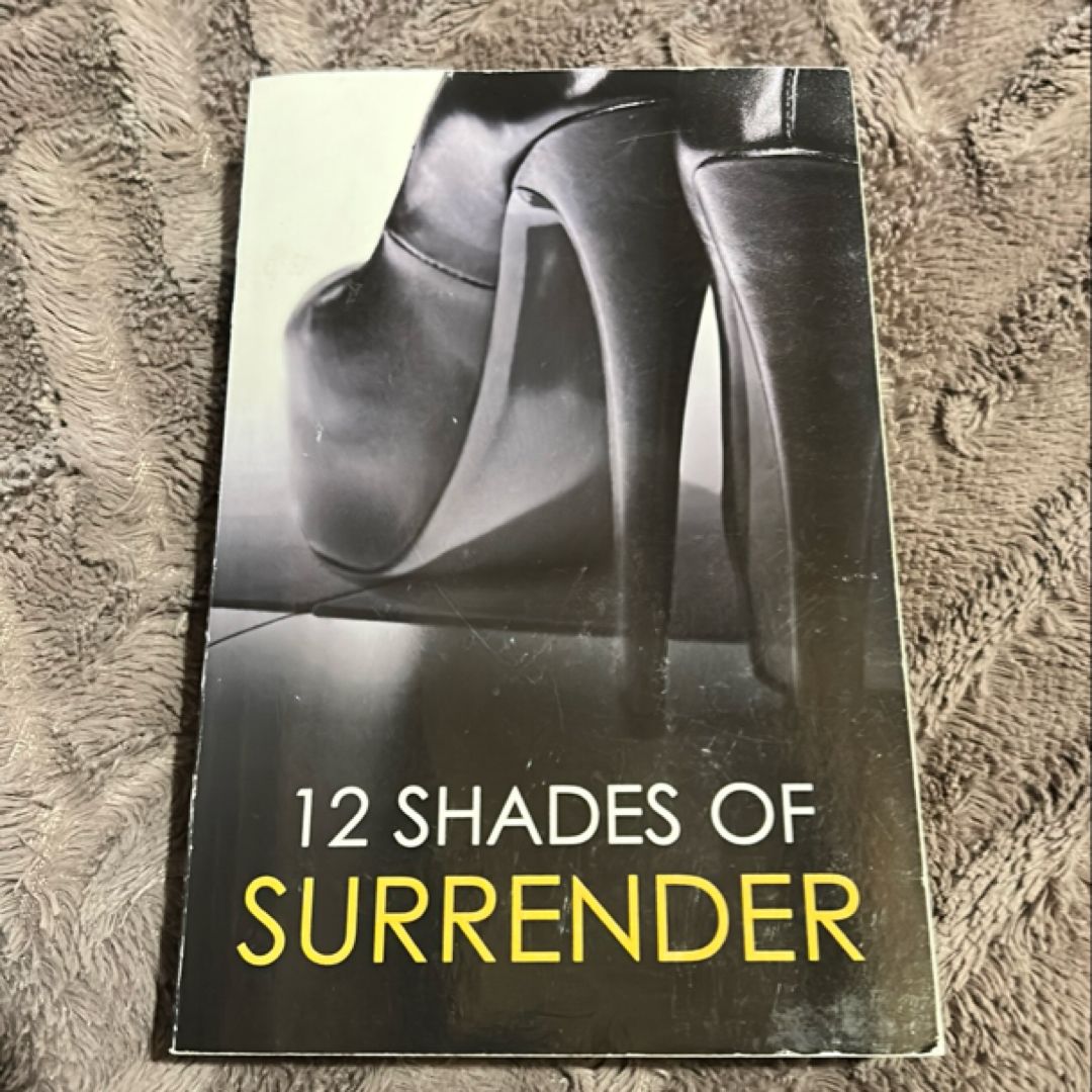 12 Shades of Surrender