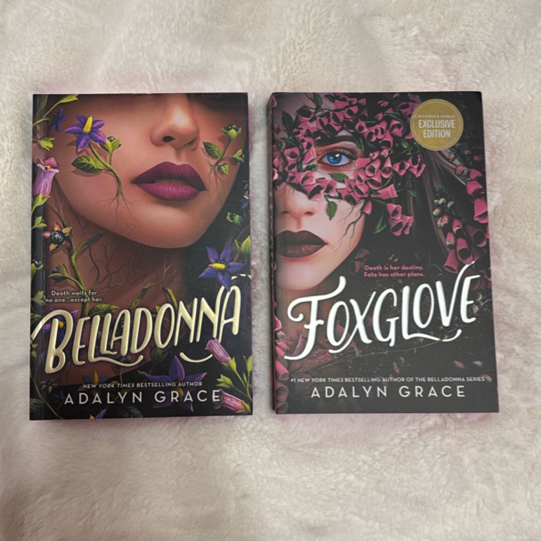 Belladonna and Foxglove 