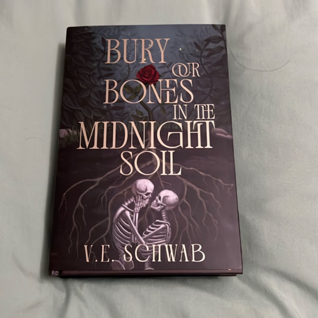 Bury Our Bones in the Midnight Soil