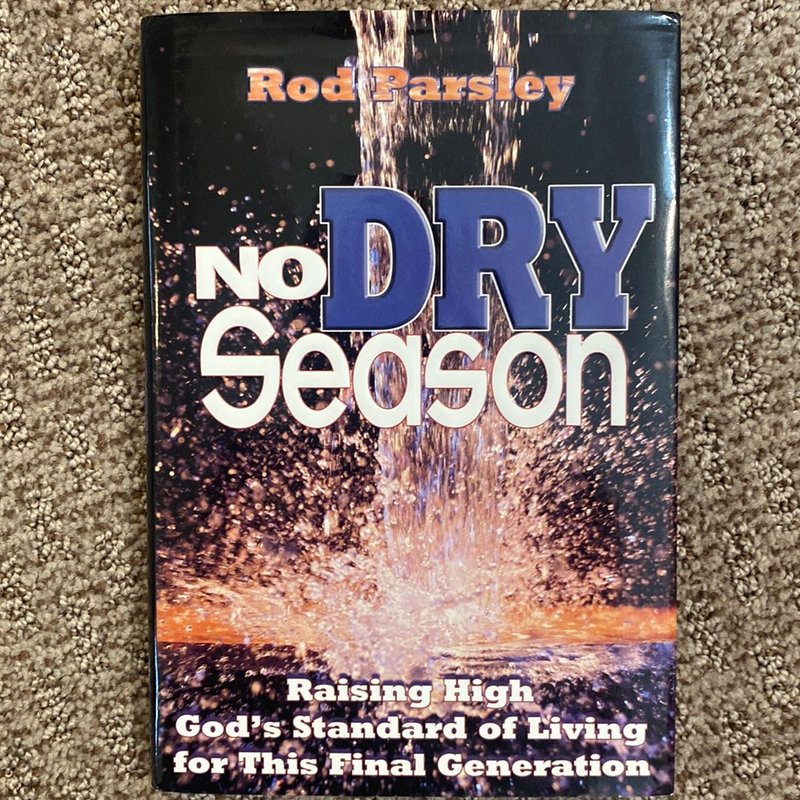No Dry Season