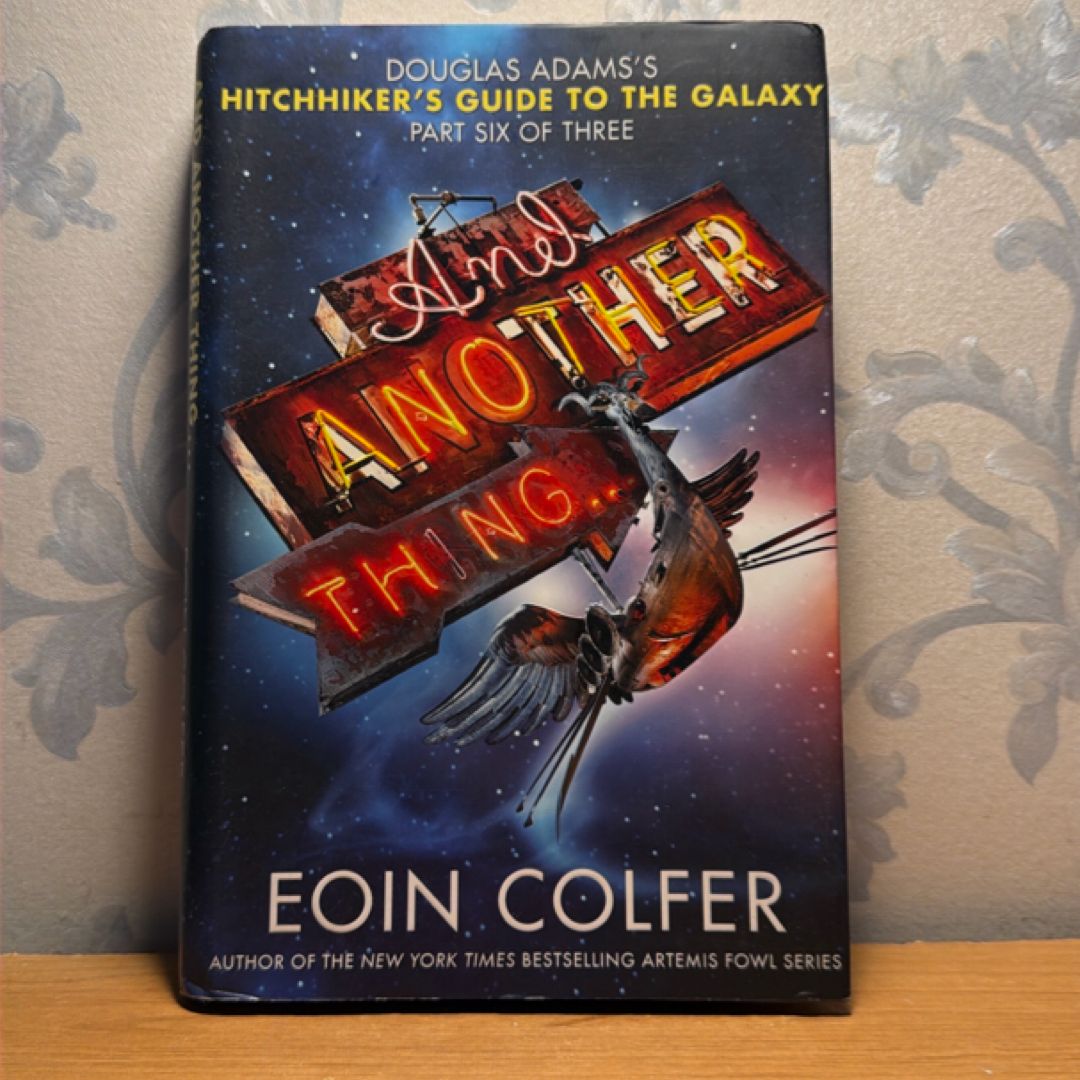 And Another Thing...