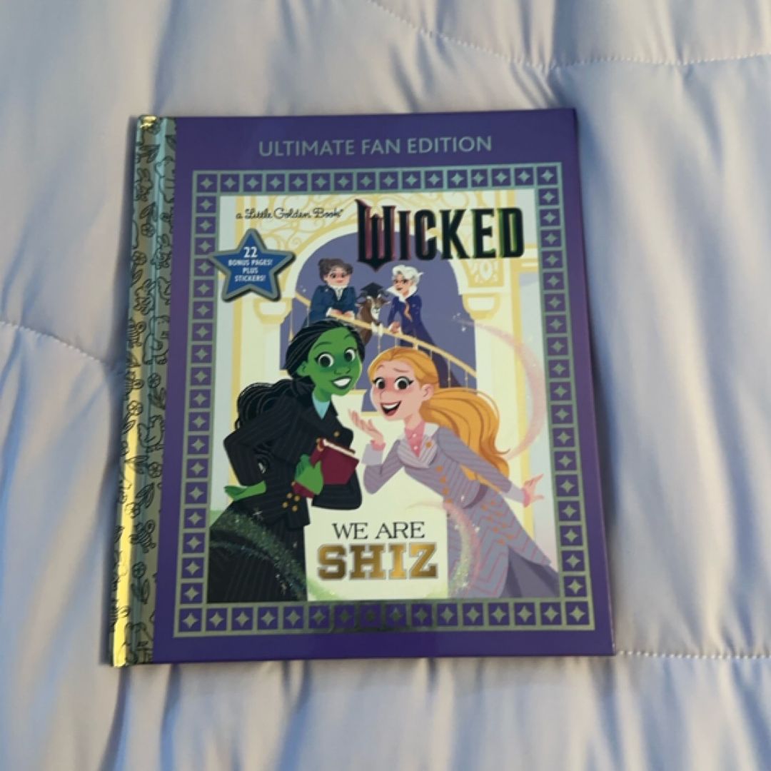 We Are Shiz: Ultimate Fan Edition (Universal Pictures Wicked)