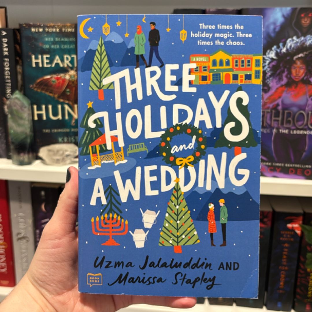 Three Holidays and a Wedding