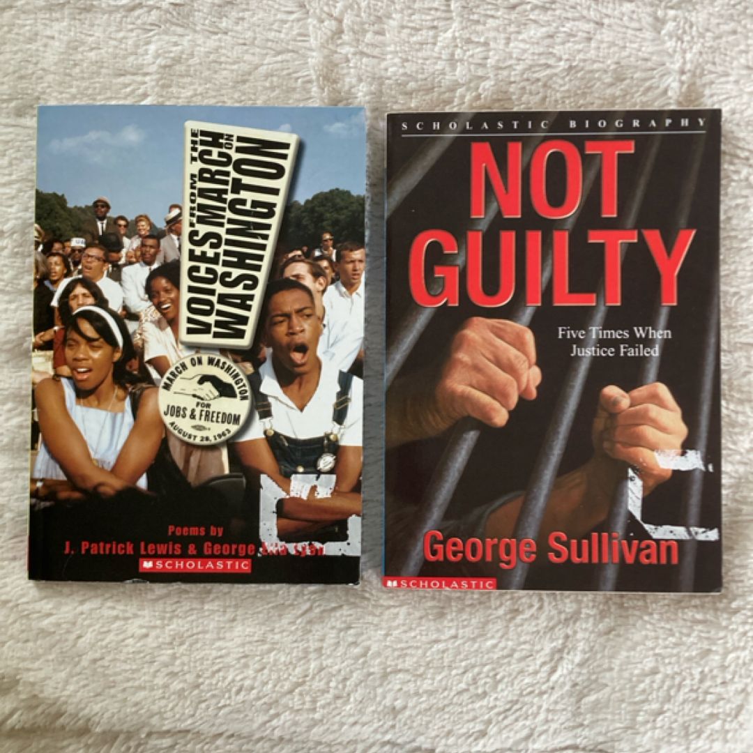 Scholastic social justice duo - Voices from the March on Washington and Not Guilty