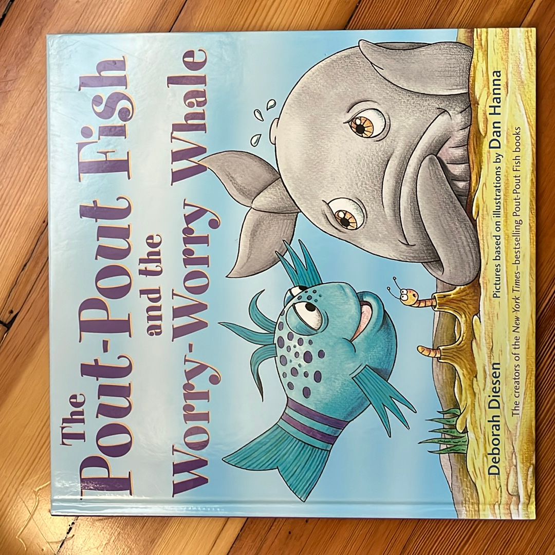The Pout-Pout Fish and the Worry-Worry Whale