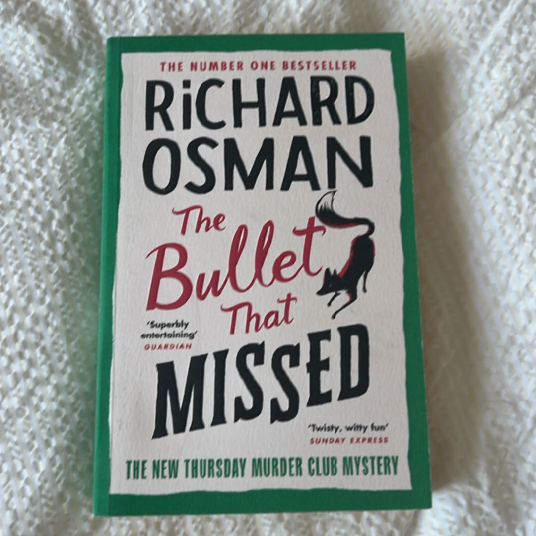 The Bullet That Missed