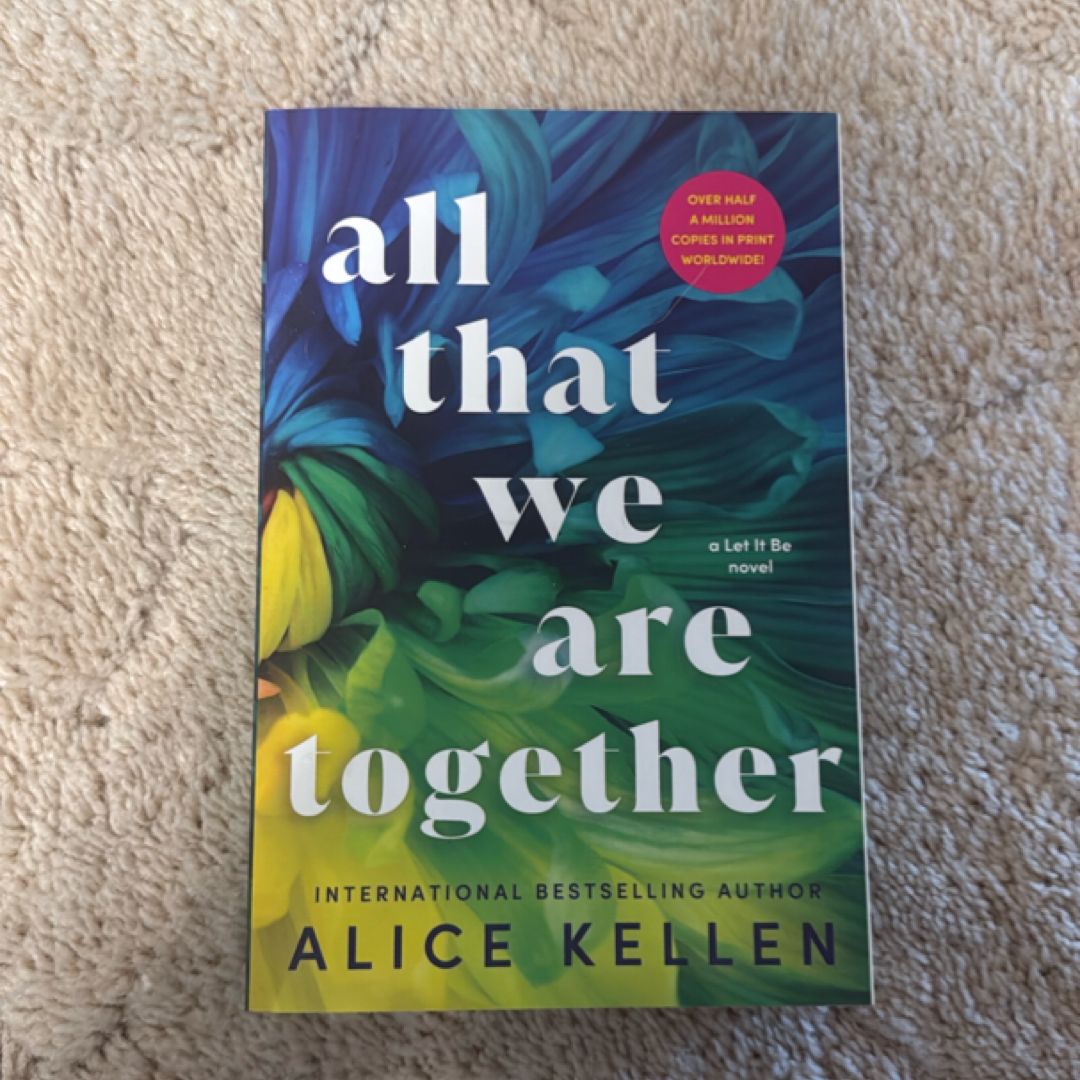 All That We Are Together