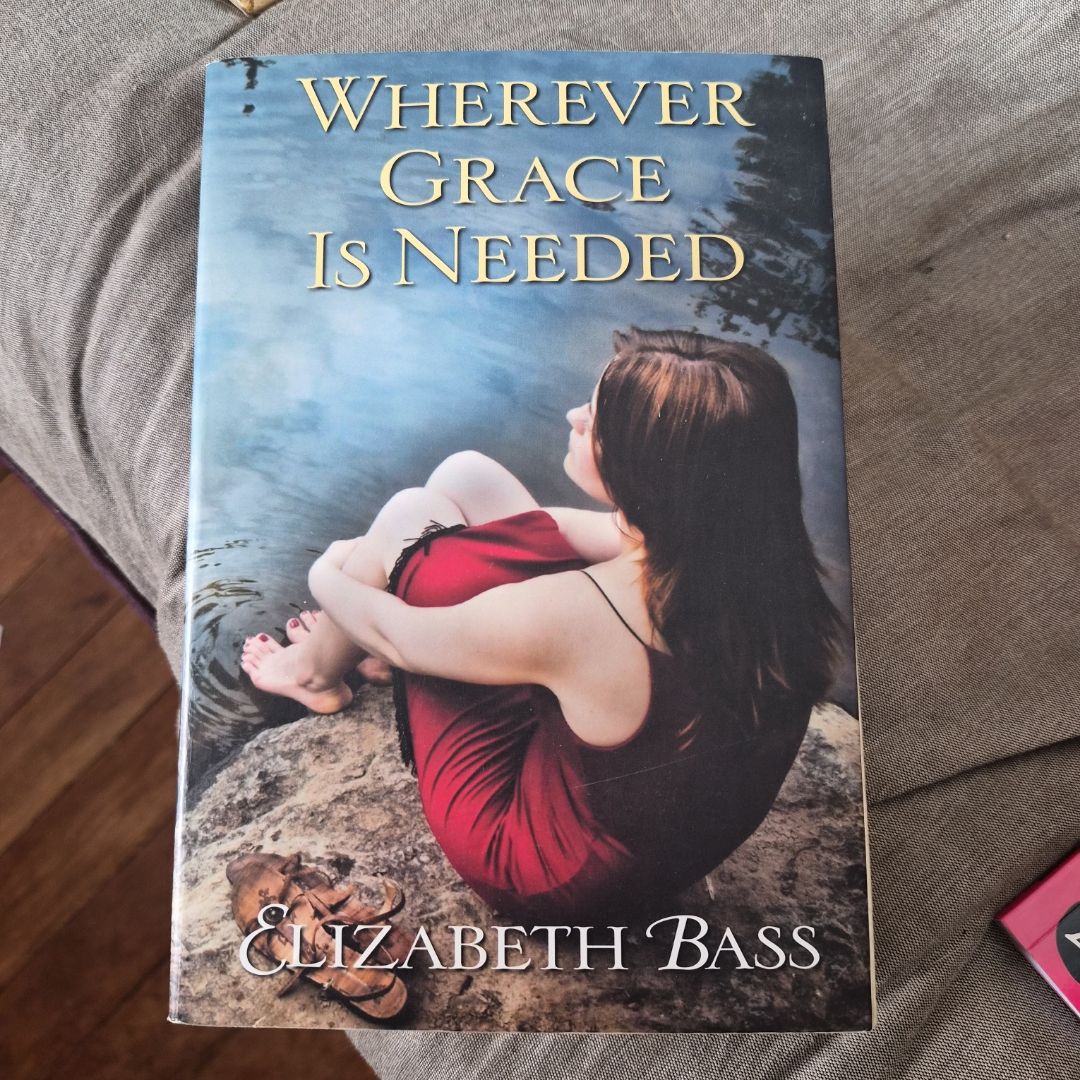 Wherever Grace Is Needed