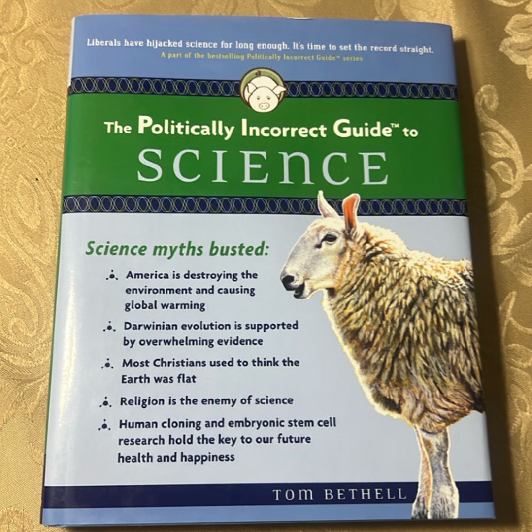 The Politically Incorrect Guide To Science