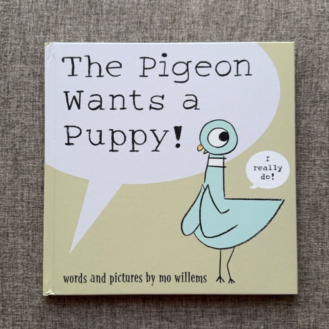 The Pigeon Wants a Puppy!