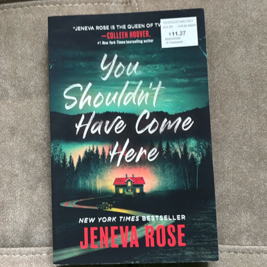 You Shouldn't Have Come Here