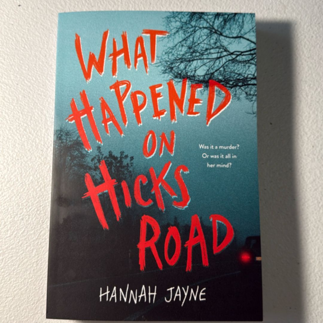 What Happened on Hicks Road