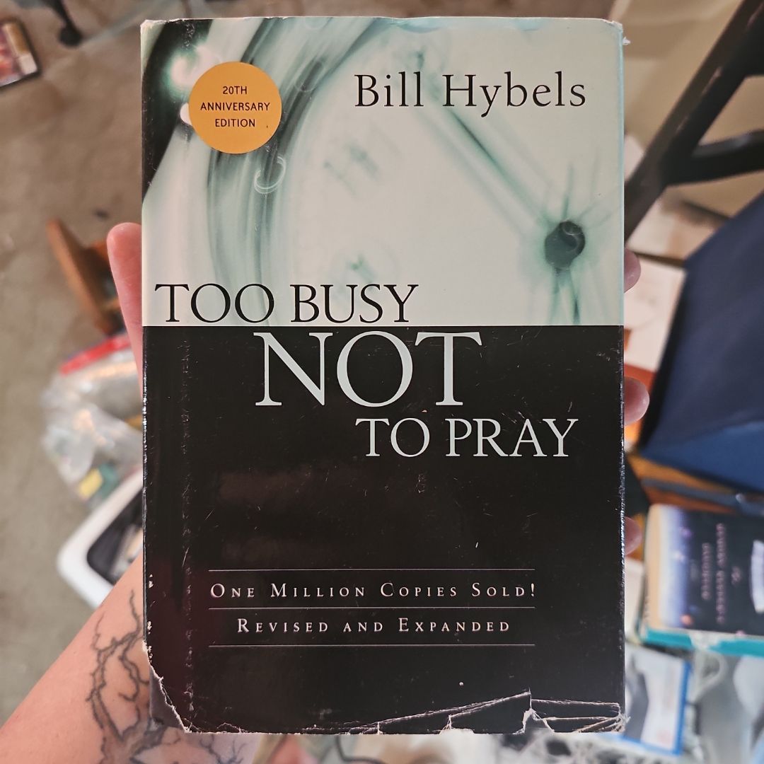 Too Busy Not to Pray