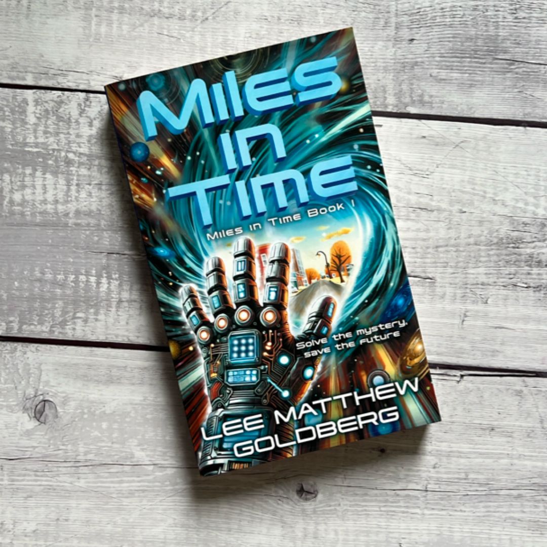 Miles in Time: a YA Time Travel Mystery