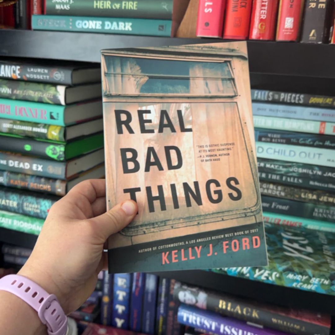 Real Bad Things