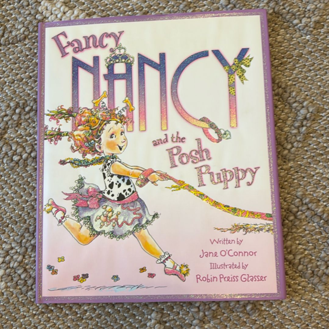 Fancy Nancy and the Posh Puppy