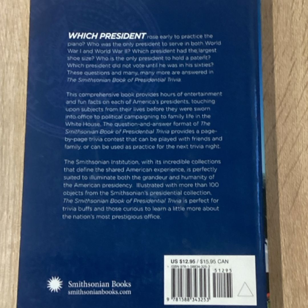 The Smithsonian Book of Presidential Trivia by Smithsonian Institution ...
