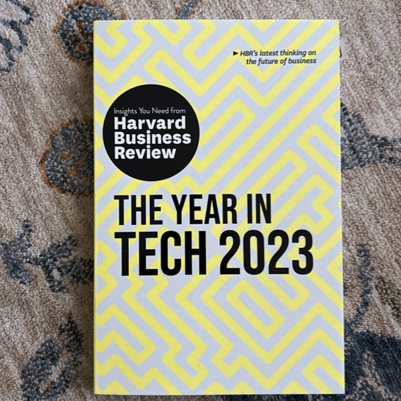 The Year in Tech, 2023: the Insights You Need from Harvard Business Review