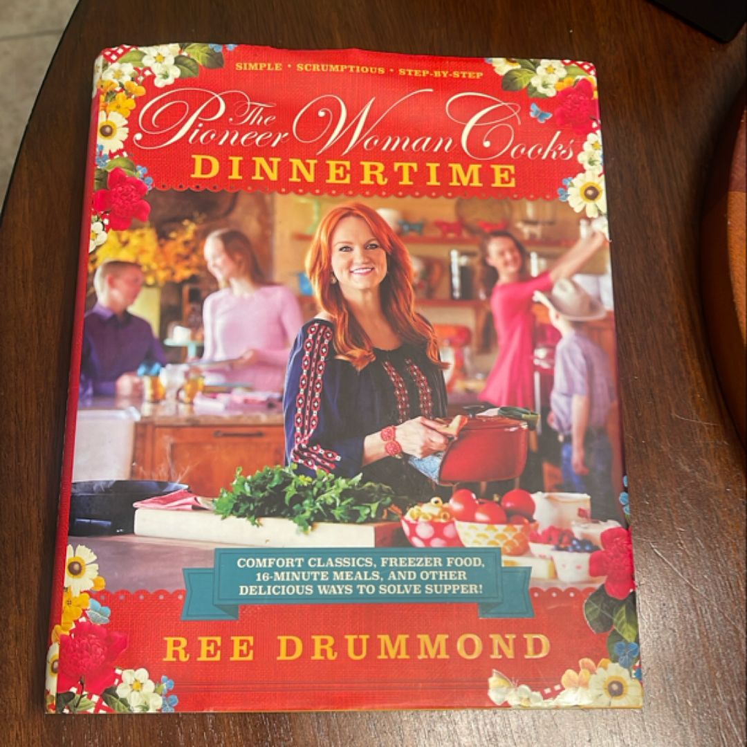 The Pioneer Woman Cooks--Dinnertime