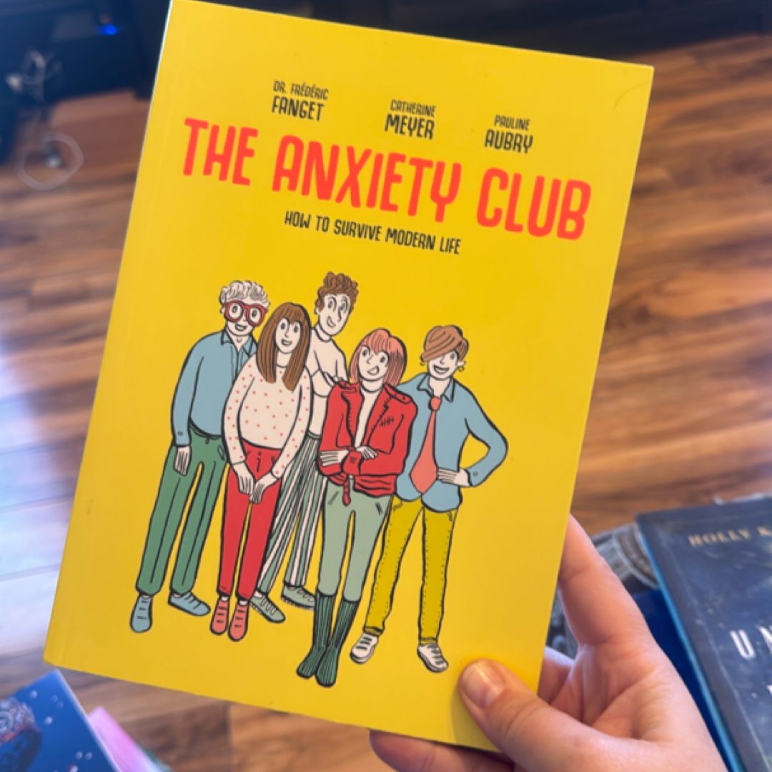 The Anxiety Club