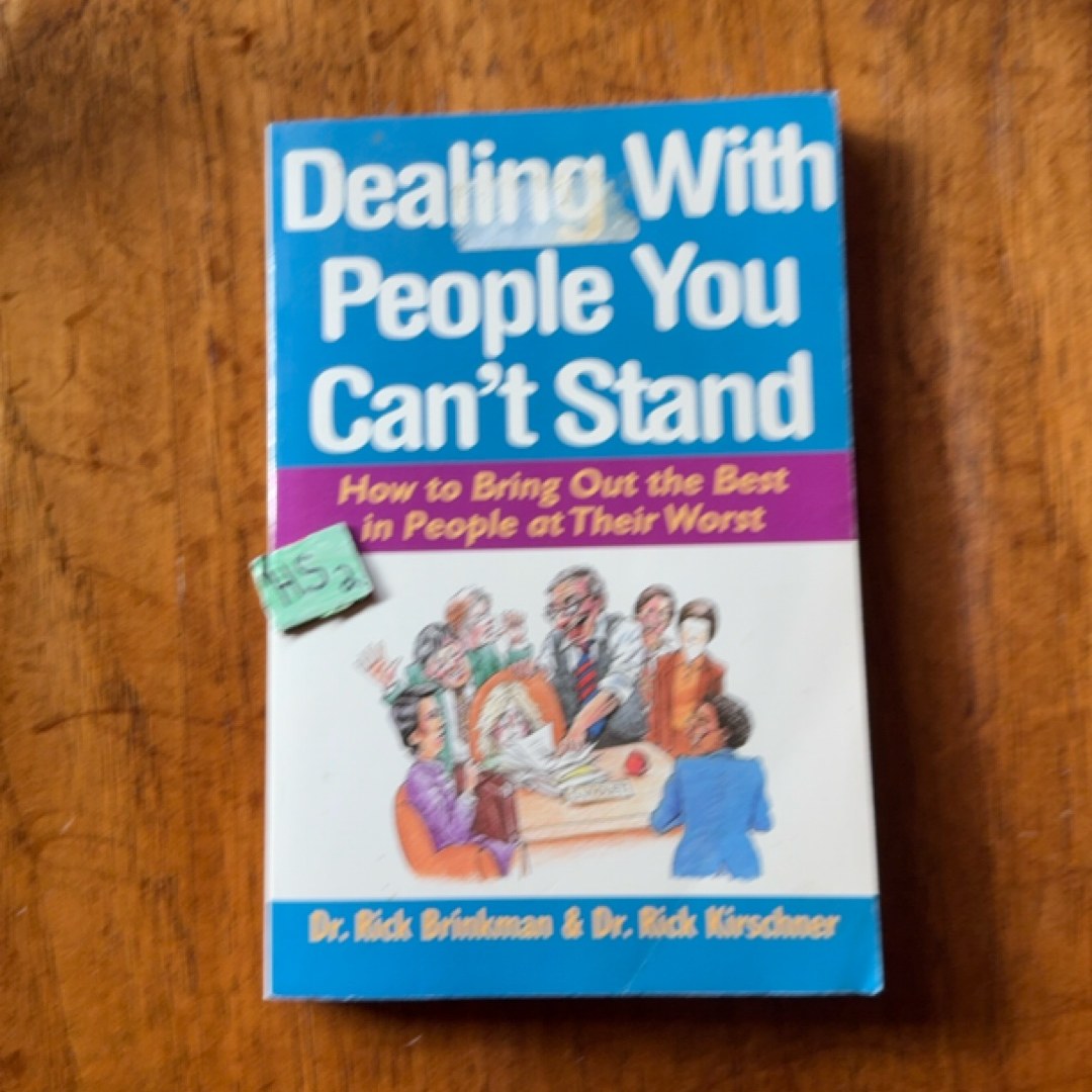 Dealing with People You Can't Stand