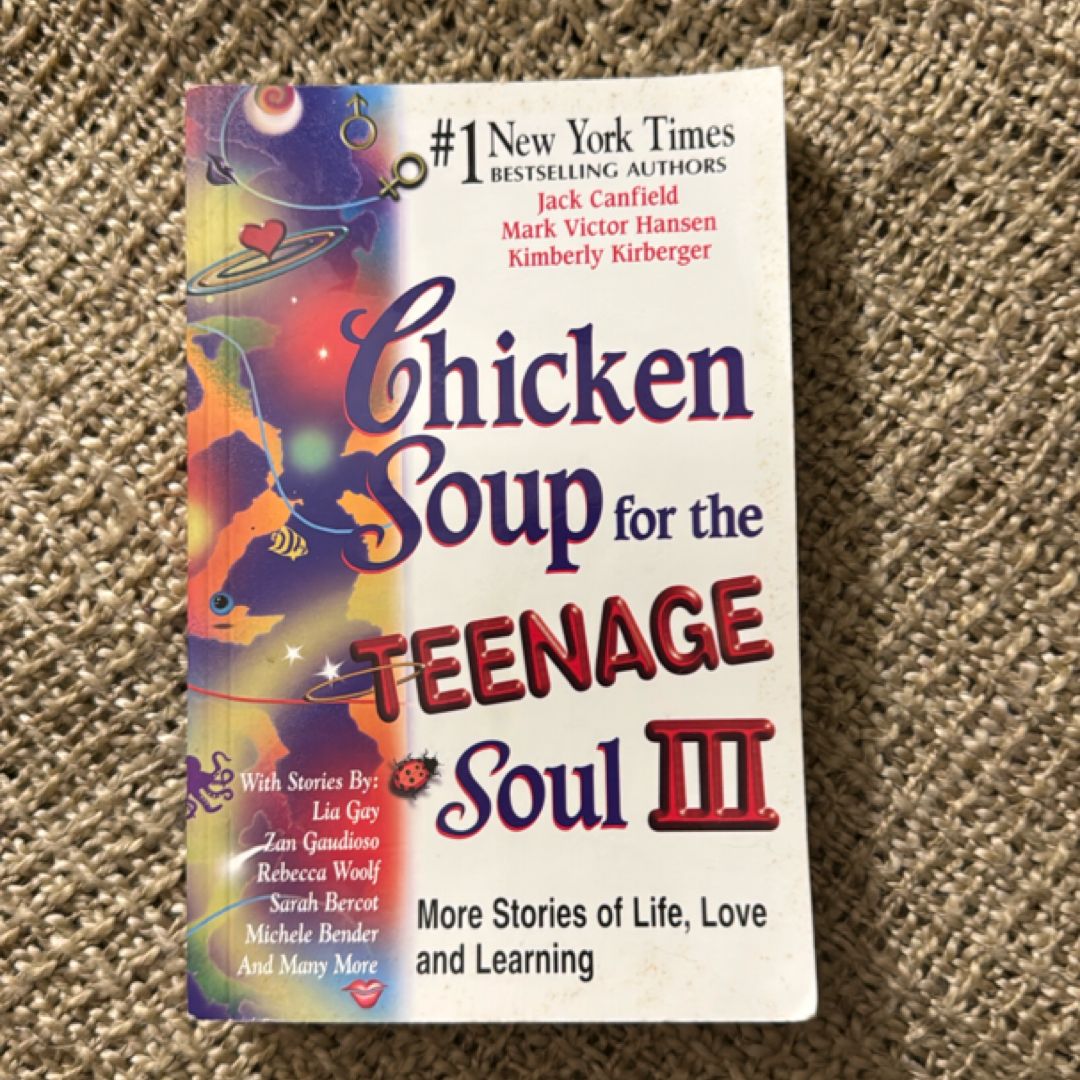 Chicken Soup for the Teenage Soul III