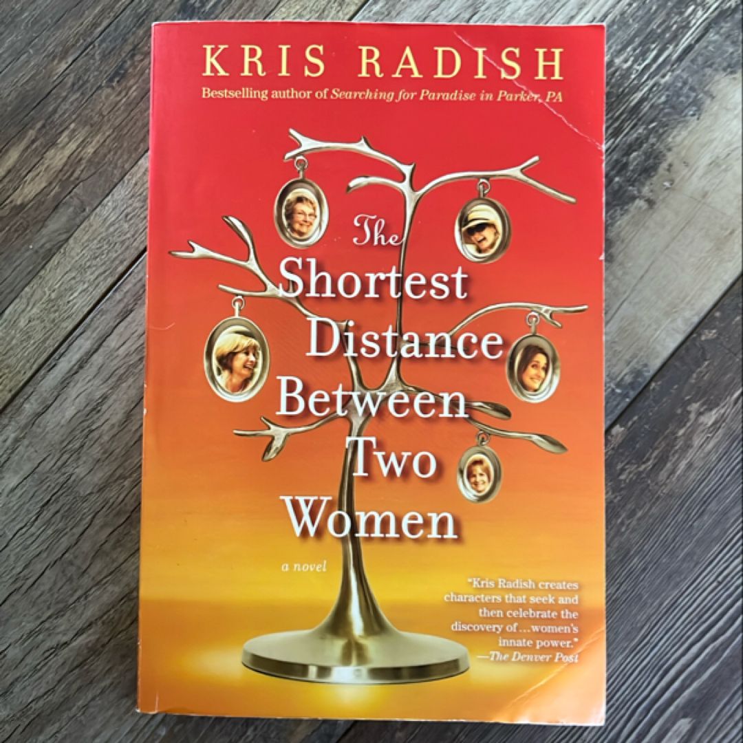 The Shortest Distance Between Two Women