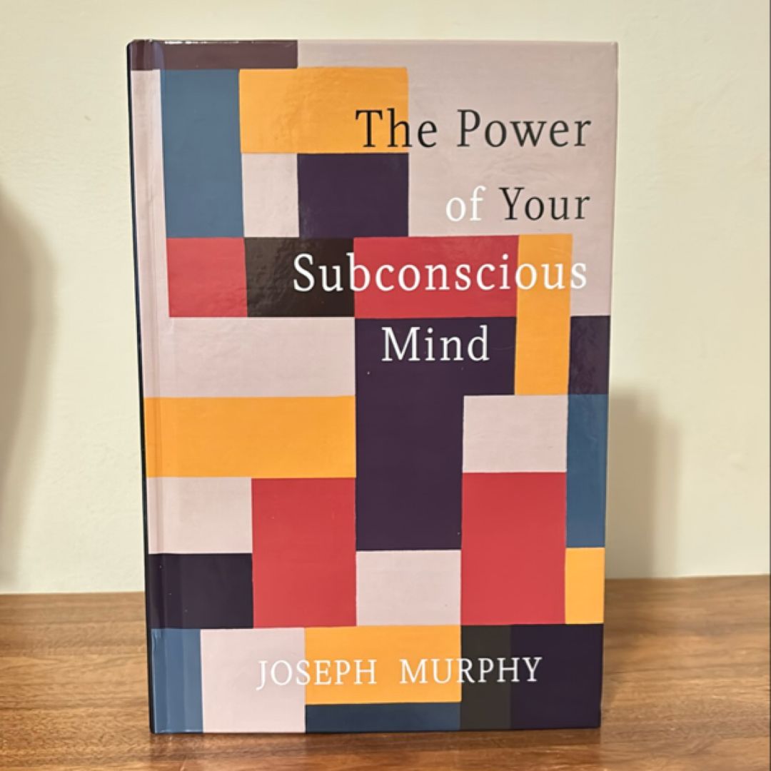 The Power of Your Subconscious Mind