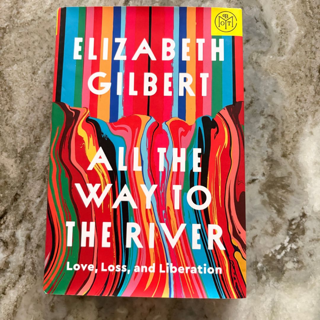 All the Way to the River