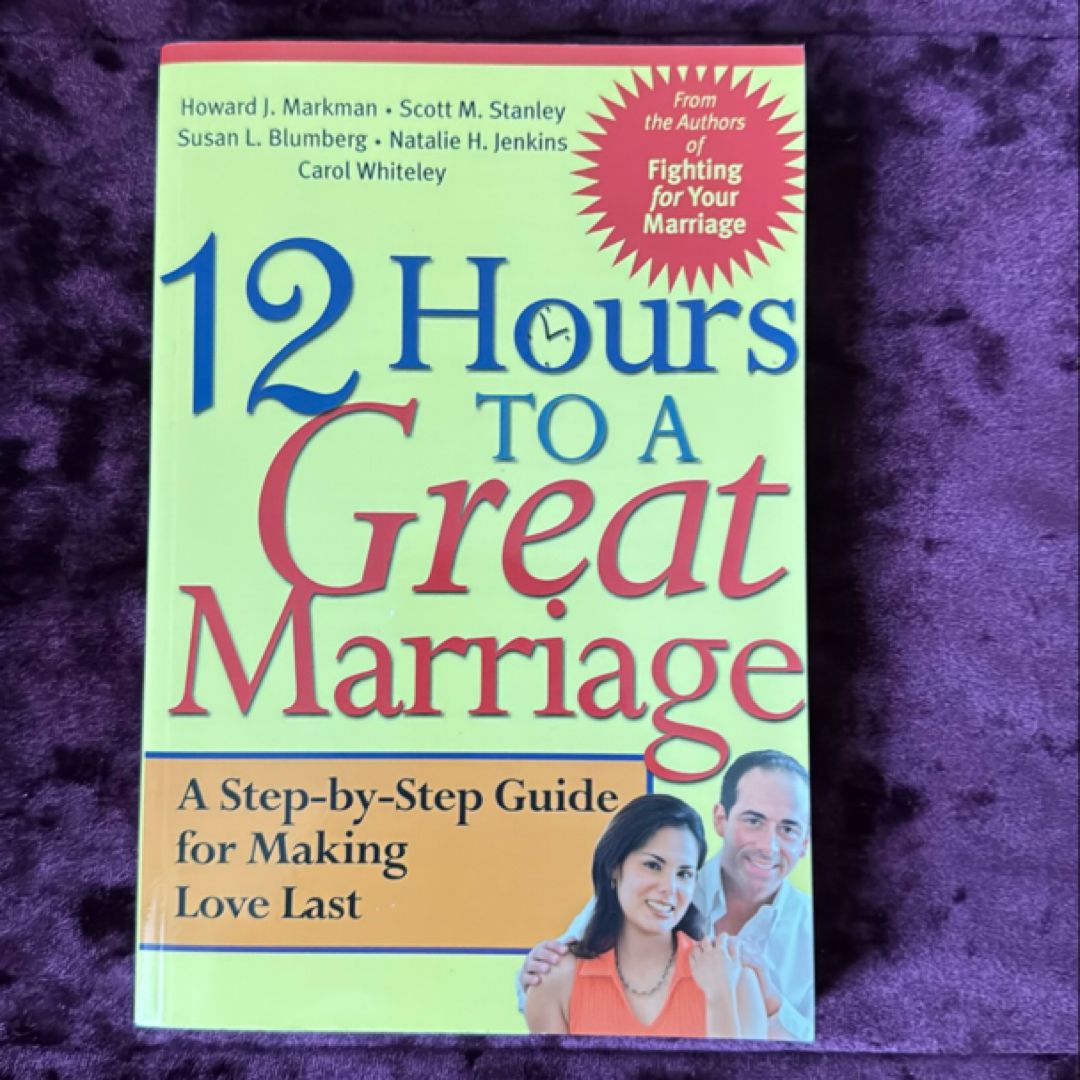 12 Hours to a Great Marriage
