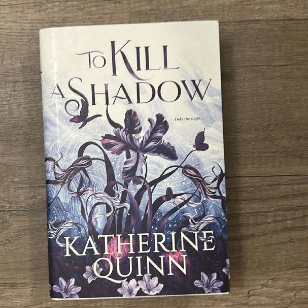 To Kill a Shadow