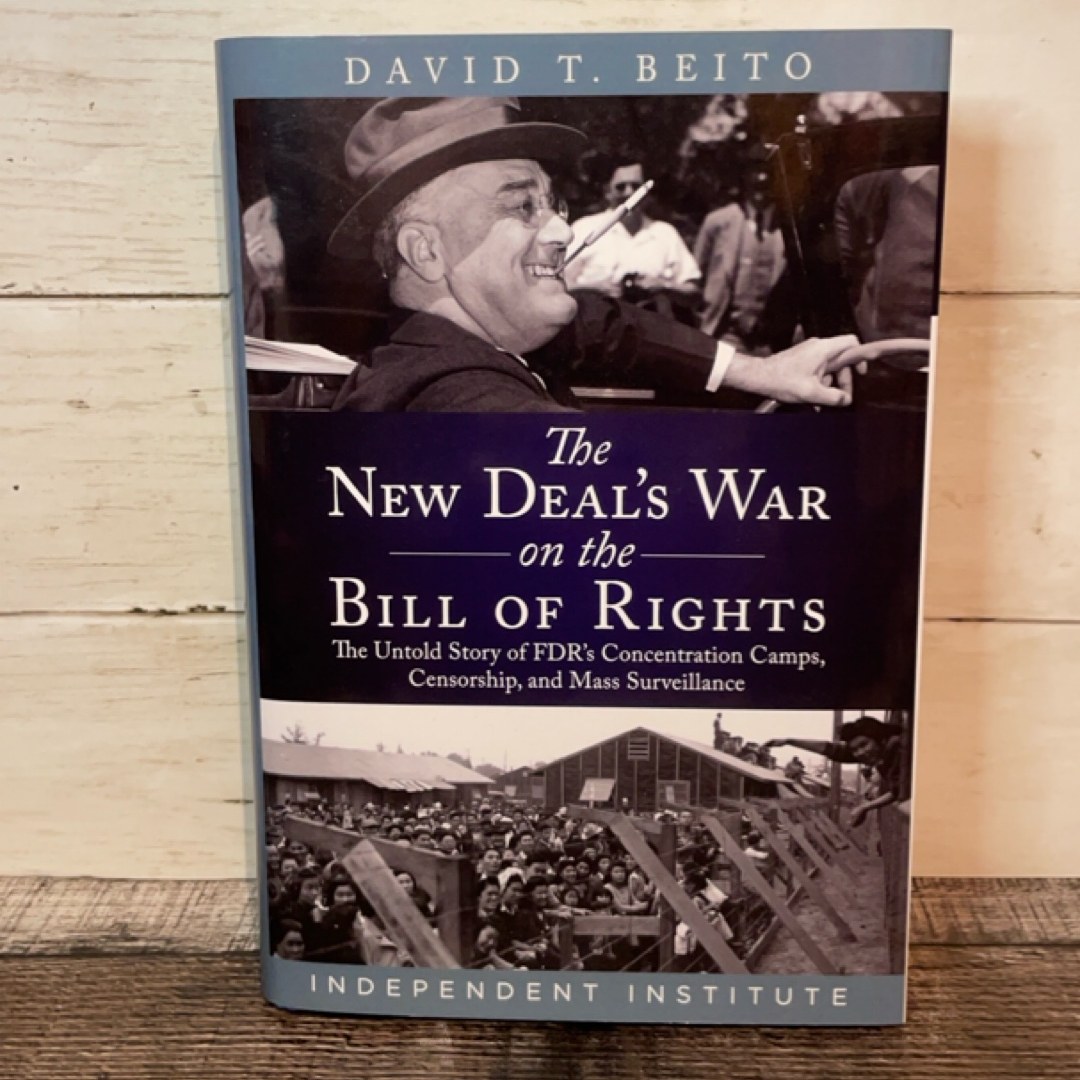 The New Deal's War on the Bill of Rights