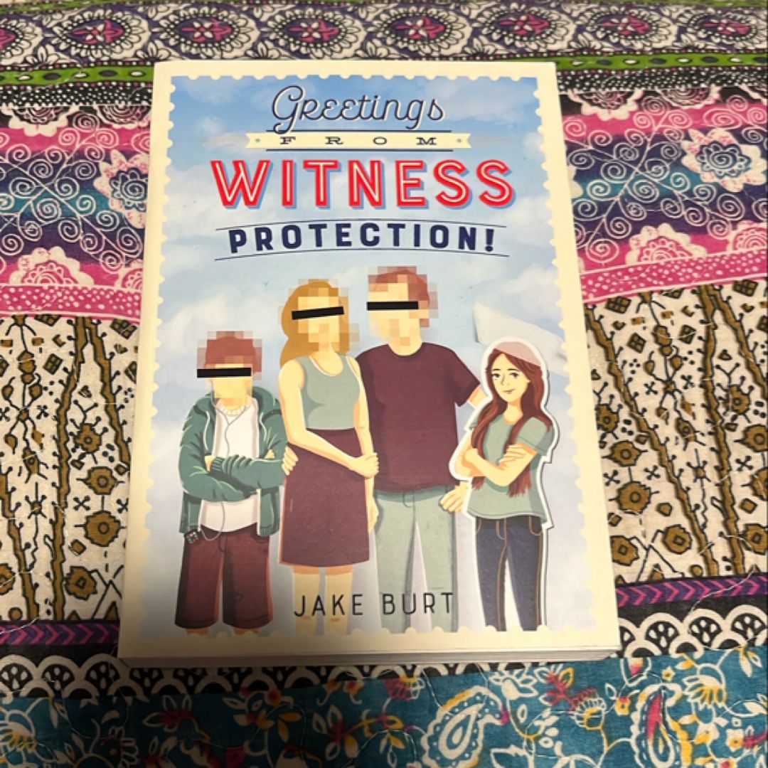 Greetings from Witness Protection!