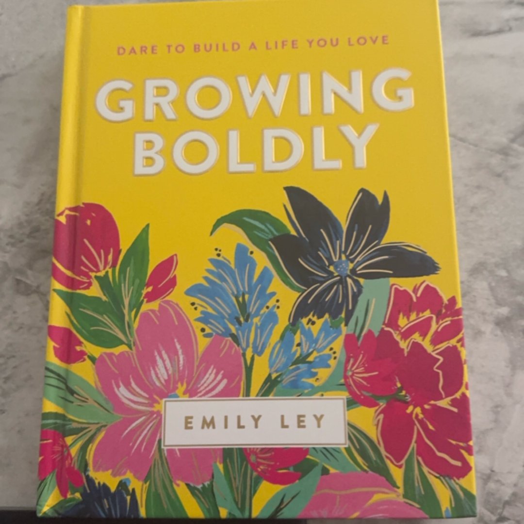 Growing Boldly