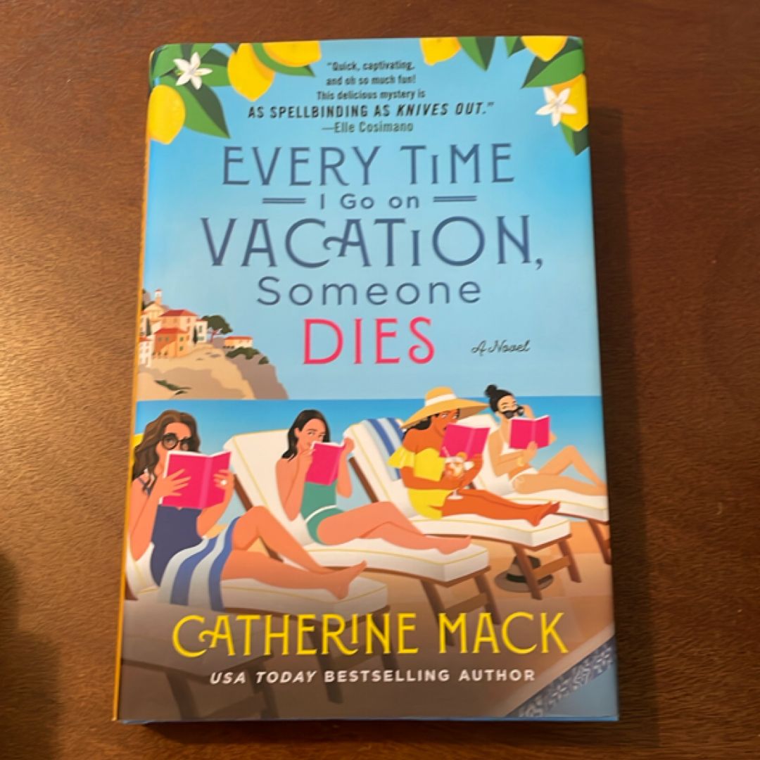 Every Time I Go on Vacation, Someone Dies