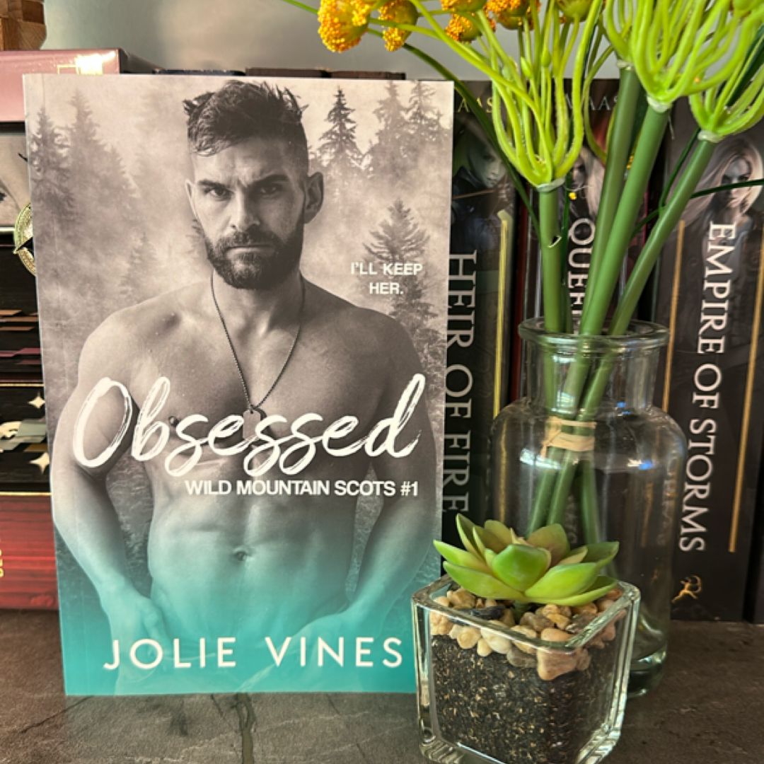 Obsessed (Wild Mountain Scots, #1)
