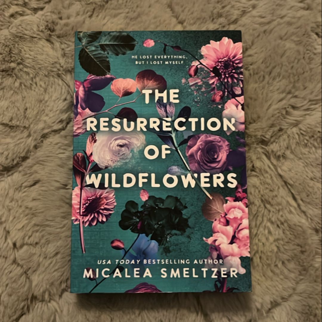 The Resurrection of Wildflowers