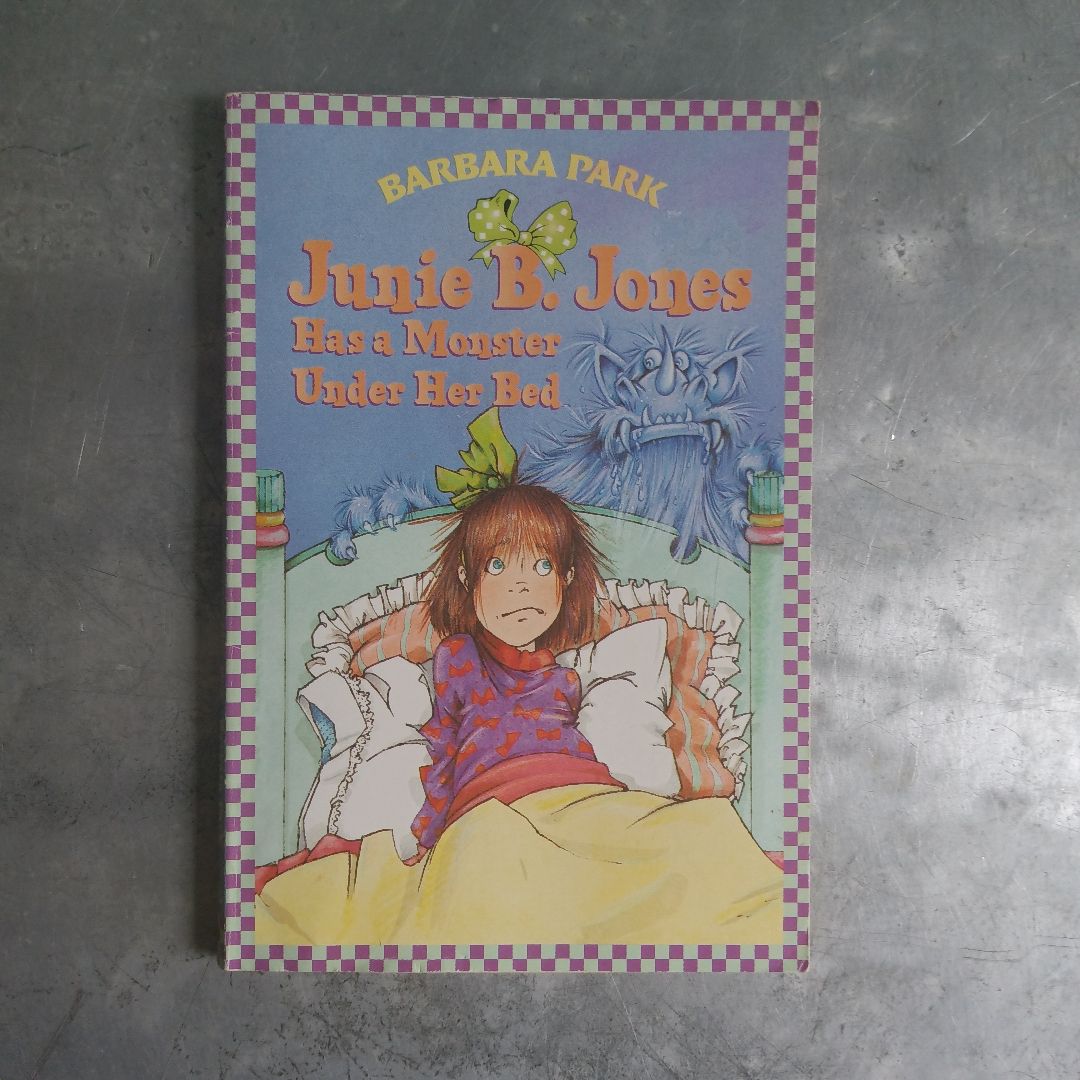 Junie B. Jones Has a Monster under Her Bed